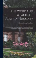 The Work and Wealth of Austria-Hungary