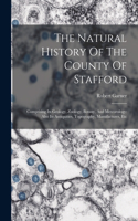The Natural History Of The County Of Stafford