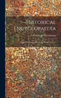 --Historical Encyclopaedia
