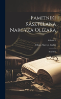 Pamitniki kasztelana Narcyza Olizara
