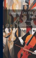 L'amore Dei Tre Re