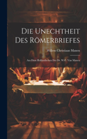Die Unechtheit Des Römerbriefes