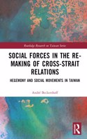 Social Forces in the Re-Making of Cross-Strait Relations