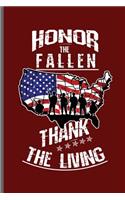 Honor the fallen thank the living: USA Memorial Day Celebration notebooks gift (6x9) Dot Grid notebook to write in