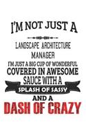 I'm Not Just A Landscape Architecture Manager