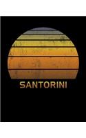 Santorini: Wide Ruled Notebook Paper For Work, Home Or School. Vintage Sunset Note Pad Journal For Family Vacations. Travel Diary Log Book For Adults & Kids Wi