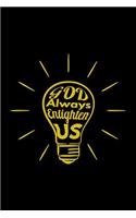 God Always Enlighten Us