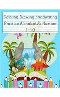 Coloring Drawing Handwriting Practice Alphabet & Number: Workbook For Preschoolers Pre K, Kindergarten and Kids Ages 3-5 Drawing And Writing With Cute Dinosaur Book Cover (Vol.3)