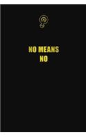 No Means No