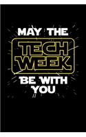 May The Tech Week Be With You