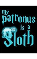 My Patronus Is A Sloth: Journal For Recording Notes, Thoughts, Wishes Or To Use As A Notebook For Sloth Lovers, Cute Spirit Animal Enthusiasts And Magic Wizard Fans (8.5 x 