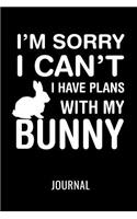 I'm Sorry I Can't, I Have Plans with My Bunny Journal