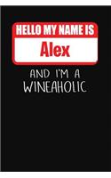 Hello My Name is Alex And I'm A Wineaholic: Wine Tasting Review Journal