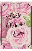 Beste Mama Ever Notizbuch