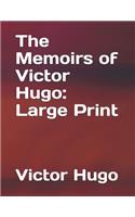 The Memoirs of Victor Hugo