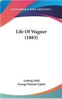 Life Of Wagner (1883)