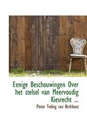 Eenige Beschouwingen Over Het Stelsel Van Meervoudig Kiesrecht ...
