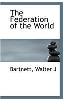 The Federation of the World