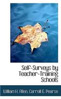 Self-Surveys by Teacher-Training Schools
