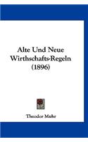 Alte Und Neue Wirthschafts-Regeln (1896)
