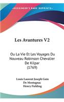 Les Avantures V2: Ou La Vie Et Les Voyages Du Nouveau Robinson Chevalier De Kilpar (1769)(French)