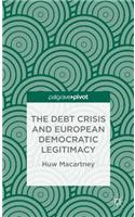 Debt Crisis and European Democratic Legitimacy