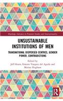 Unsustainable Institutions of Men: Transnational Dispersed Centres, Gender Power, Contradictions