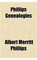 Phillips Genealogies