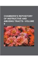 Chambers's Repository of Instructive and Amusing Tracts (Volume 9)