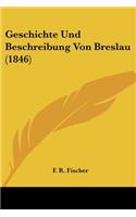 Geschichte Und Beschreibung Von Breslau (1846)