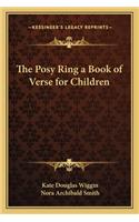 The Posy Ring a Book of Verse for Children: (English)