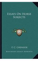 Essays On Horse Subjects