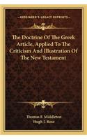 Doctrine of the Greek Article, Applied to the Criticism and Illustration of the New Testament