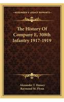History of Company E, 308th Infantry 1917-1919