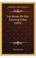 Los Restos de Don Cristoval Colon (1878)