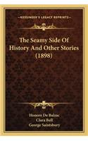 Seamy Side Of History And Other Stories (1898)