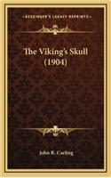 The Viking's Skull (1904)