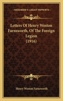 Letters of Henry Weston Farnsworth, of the Foreign Legion (1916)