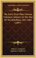 The Forty-First Ohio Veteran Volunteer Infantry In The War Of The Rebellion, 1861-1865 (1897)