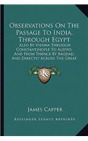 Observations On The Passage To India, Through Egypt