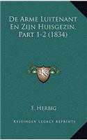 de Arme Luitenant En Zijn Huisgezin, Part 1-2 (1834)