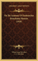 On The Anatomy Of Ozobranchus Branchiatus Menzies (1918)