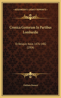 Cronica Gestorum In Partibus Lombardie