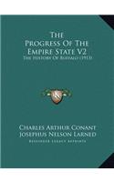 The Progress Of The Empire State V2: The History Of Buffalo (1913)