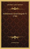 Institutionum Calculi Integralis V1 (1768)