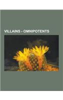 Villains - Omnipotents