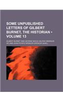 Some Unpublished Letters of Gilbert Burnet, the Historian (Volume 13)