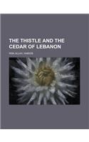 The Thistle and the Cedar of Lebanon: (English)