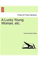 A Lucky Young Woman, Etc.