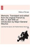 Memoirs. Translated and Edited from the Original French by Mrs. A. Bell with an Introduction by Major-General Maurice